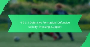 4-2-3-1 Defensive Formation: Defensive solidity, Pressing, Support